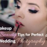 8 Makeup Beauty Tips for Perfect Wedding Photography